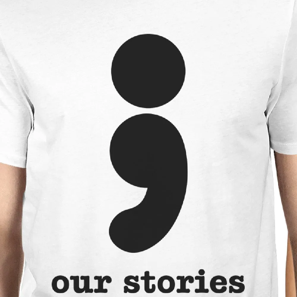 Our Stories Will Never End Matching Couple White Shirts