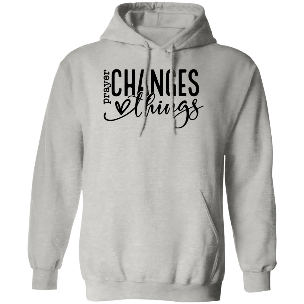 Prayer changes things Pullover Hoodie