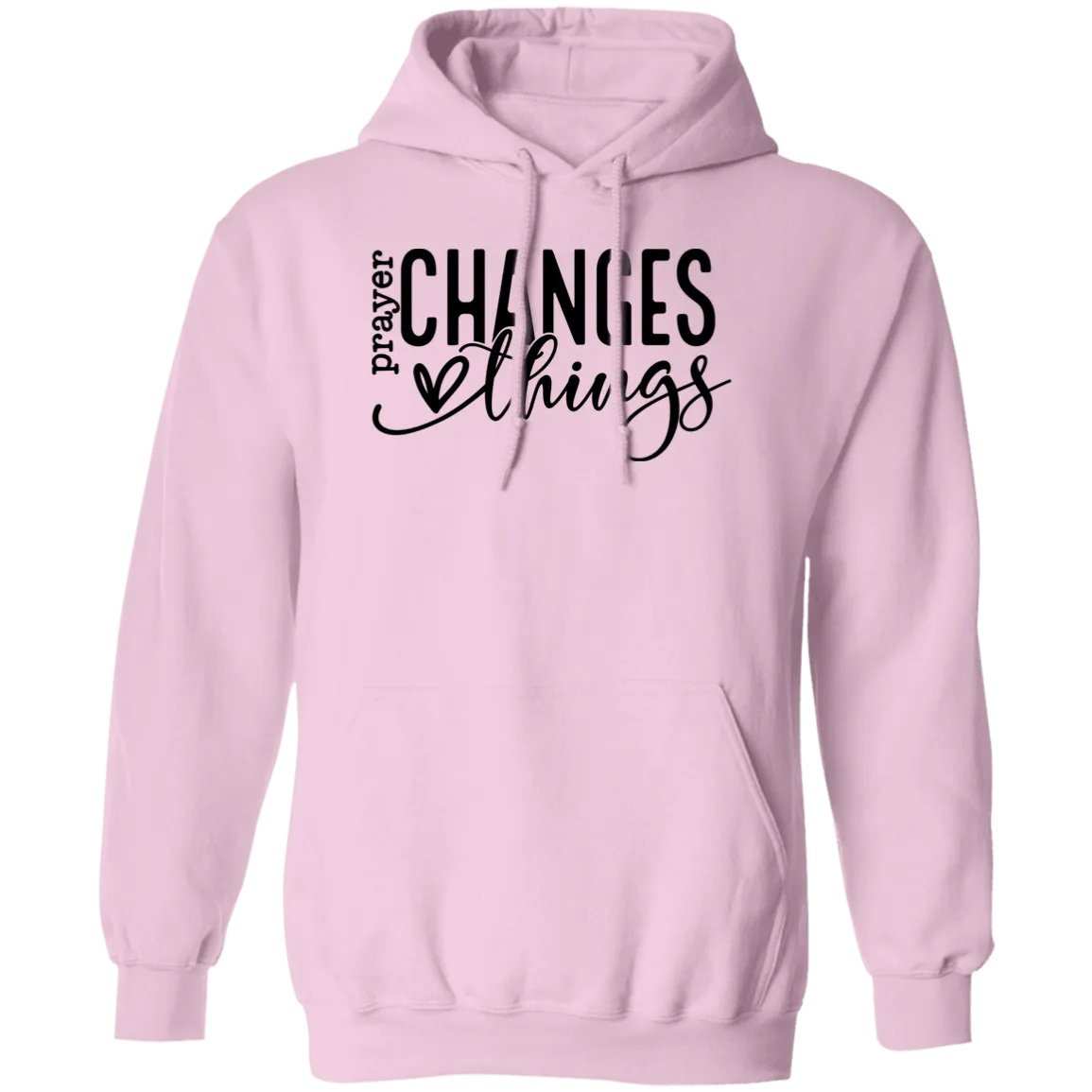 Prayer changes things Pullover Hoodie