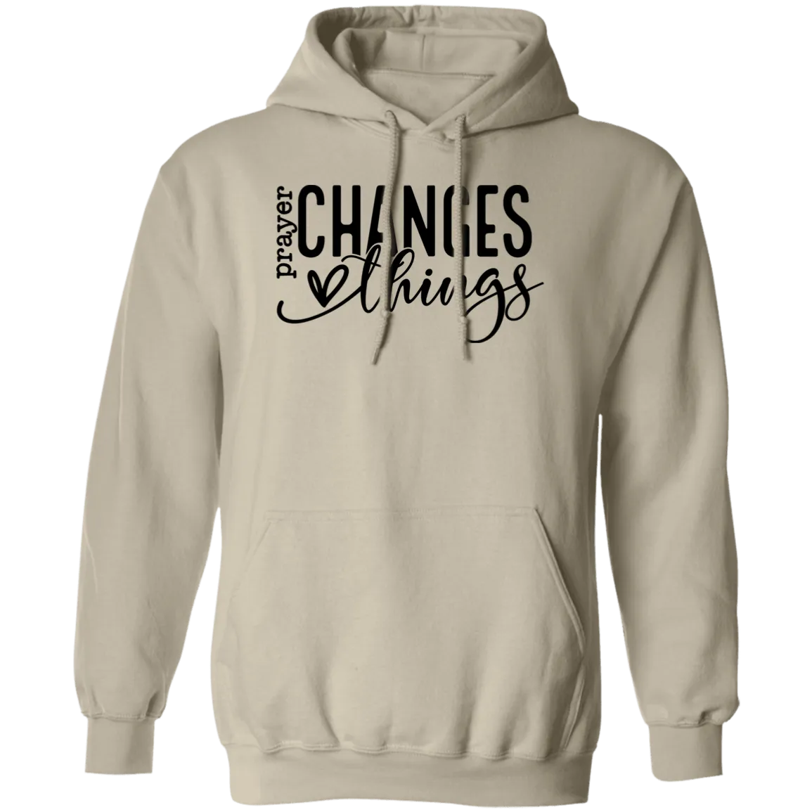 Prayer changes things Pullover Hoodie