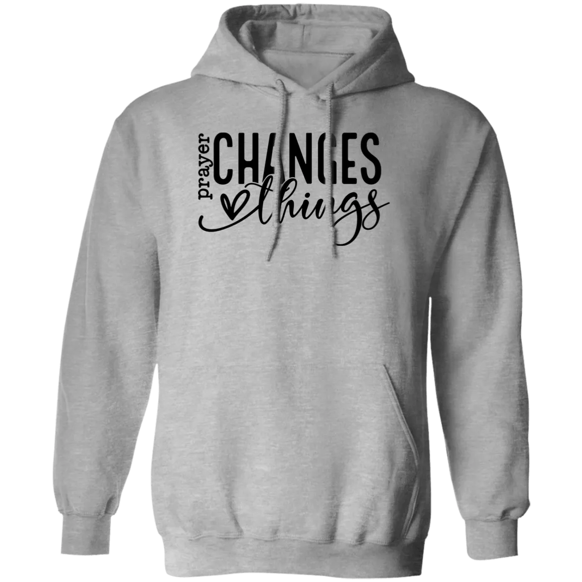 Prayer changes things Pullover Hoodie